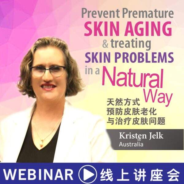 How to prevent Premature skin aging & treating skin problems in a natural way | Kristen Jerlk's Webinar